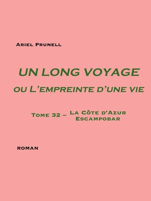 cover image of Un long voyage ou L'empreinte d'une vie Tome 32